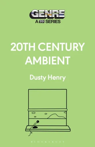 20th Century Ambient - Dusty  Henry
