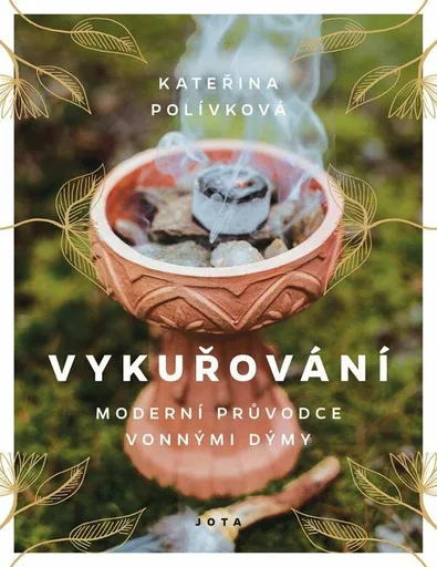 Vykuřování - Kateřina Polívková