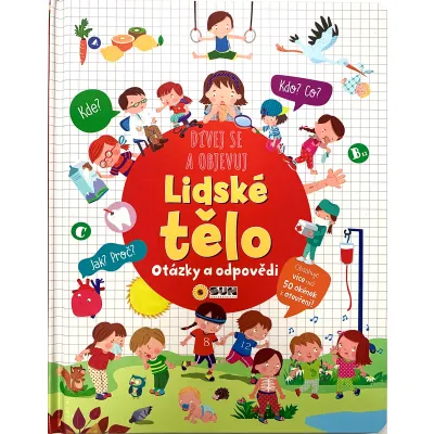 Dívej se a objevuj Lidské tělo – otázky a odpovědi