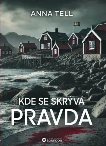 Kde se skrývá pravda - Anna Tell