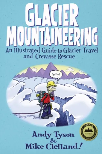 Glacier Mountaineering - Andy Tyson