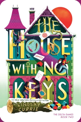 The House with No Keys - Lindsay Currie