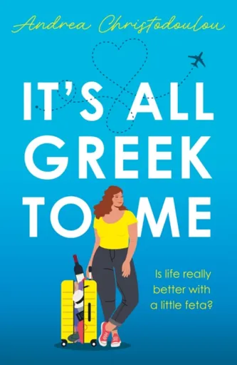 It's All Greek To Me - Andrea Christodoulou