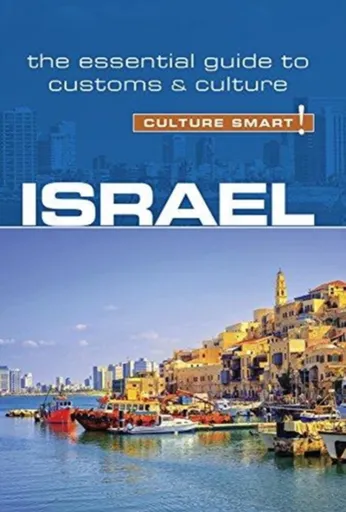 Israel - Culture Smart! - Jeffrey Geri, Marian Lebor