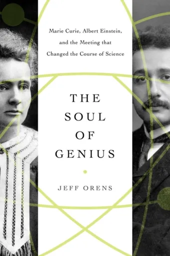 The Soul of Genius - Jeffrey Orens