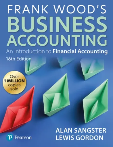 Frank Wood's Business Accounting - Lewis Gordon, Alan Sangster
