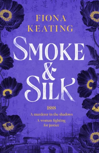 Smoke and Silk - Fiona Keating