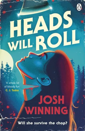 Heads Will Roll - Josh Winning