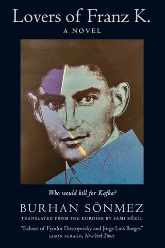 Lovers of Franz K. - Soenmez Burhan