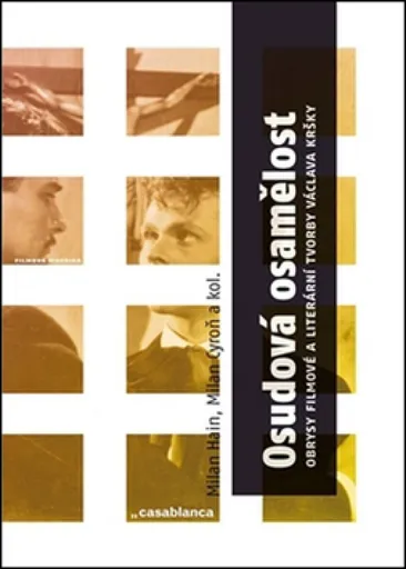 Osudová osamělost - kolektiv autorů, Milan Hain, Milan Cyroň