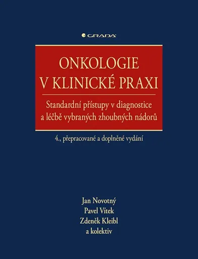Onkologie v klinické praxi - Jan Novotný, Pavel Vítek, Zdeněk Kleibl