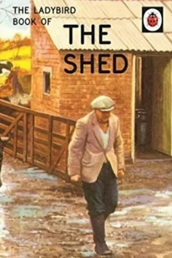 The Ladybird Book of the Shed - Jason Hazeley, Joel Morris