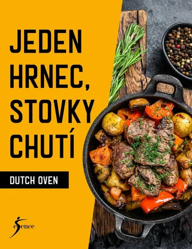 Jeden hrnec, stovky chutí  - Dutch Oven