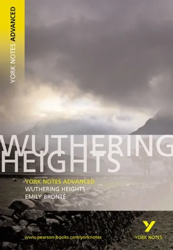 Wuthering Heights (York Notes Advanced) English Literature Study Guide - for 2026, 2027 exams - Emily Brontëová