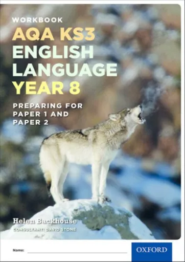 AQA KS3 English Language: Key Stage 3: Year 8 test workbook - David Stone, Helen Backhouse