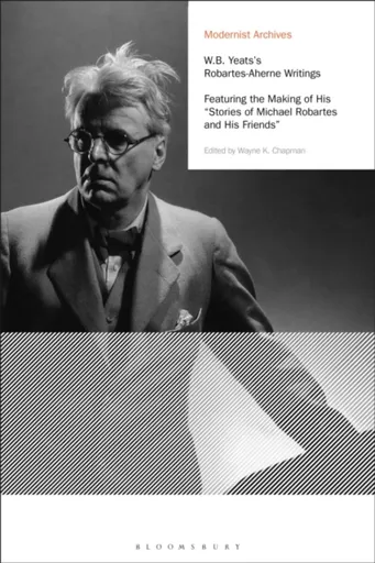 W.B. Yeats's Robartes-Aherne Writings - Wayne K.  Chapman