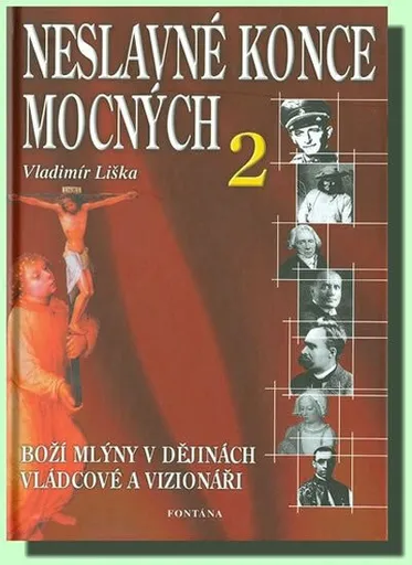 Neslavné konce mocných 2 - Vladimír Liška