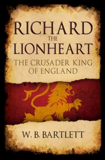 Richard the Lionheart - W. B. Bartlett