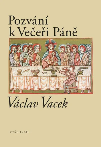 Pozvání k Večeři Páně - Václav Vacek
