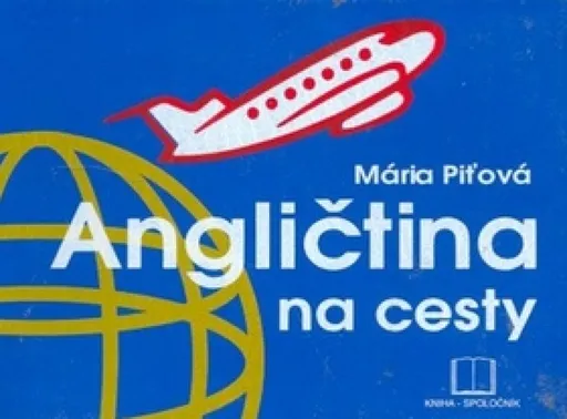 Angličtina na cesty - Mária Piťová