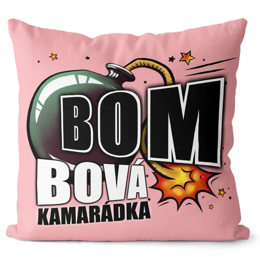 Polštářek Bombová kamarádka (Velikost: 55 x 55 cm)