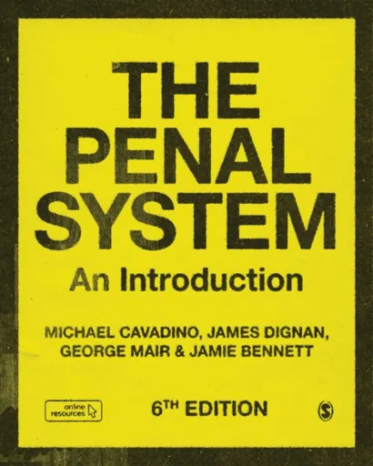 The Penal System - George  Mair, Mick  Cavadino, Jamie  Bennett, James  Dignan