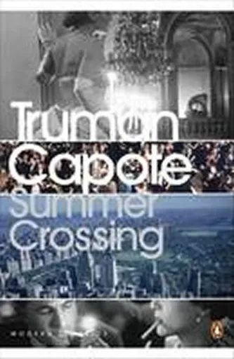 Summer Crossing - Truman Capote