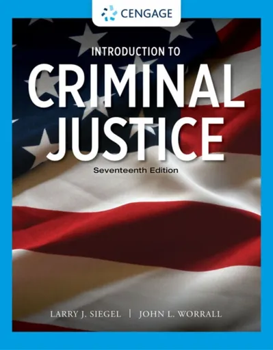 Introduction to Criminal Justice - John  Worrall, Larry  Siegel