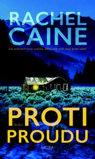 Proti proudu - Rachel Caineová