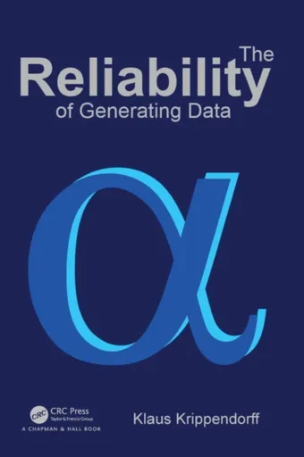 The Reliability of Generating Data - Klaus Krippendorff