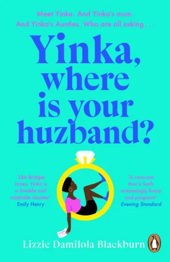 Yinka, Where is Your Huzband? - Lizzie Damilola Blackburn