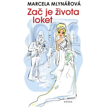 Zač je života loket (978-80-242-7687-8)