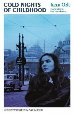 Cold Nights of Childhood - OEzlu Tezer