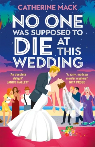 No one was Supposed to Die at this Wedding - Catherine Mack