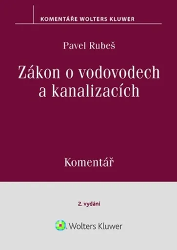 Zákon o vodovodech a kanalizacích Komentář - Pavel Rubeš