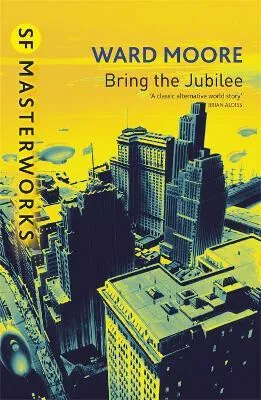 Bring The Jubilee - Ward Moore