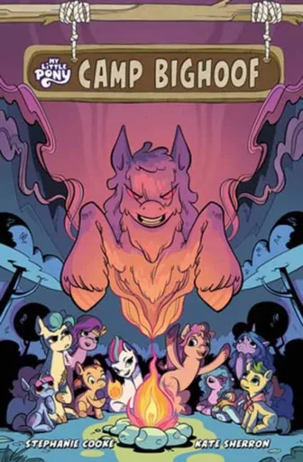 My Little Pony: Camp Bighoof - Stephanie Cooke, Kate Sherron