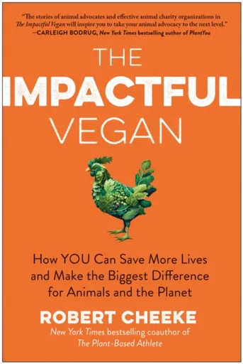 The Impactful Vegan - Robert Cheeke