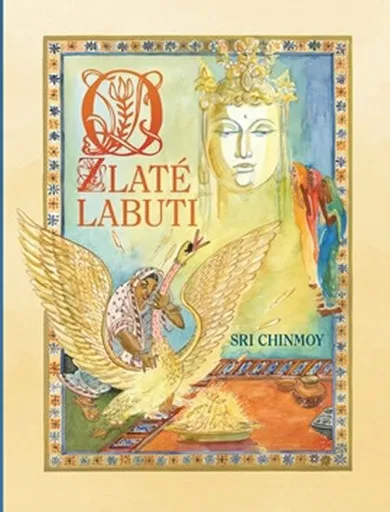 O zlaté labuti - Sri Chinmoy