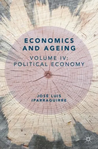 Economics and Ageing - Jose Luis Iparraguirre