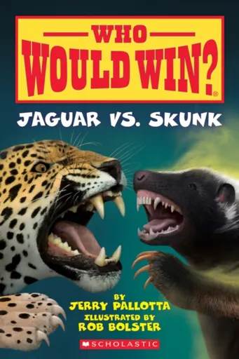 Jaguar vs. Skunk (Who Would Win?) - Jerry Pallotta