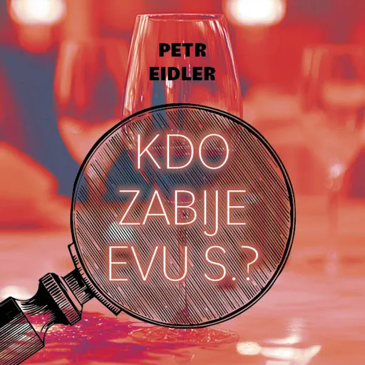 Kdo zabije Evu S.? - Petr Eidler - audiokniha