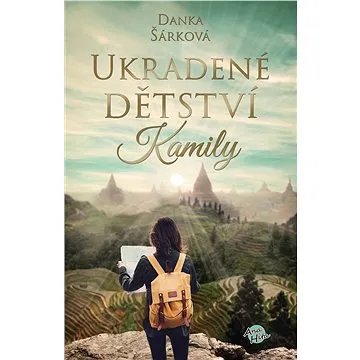 Ukradené dětství Kamily (978-80-877-4015-6)