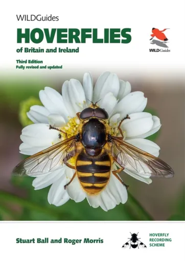 Hoverflies of Britain and Ireland - Roger Morris, Stuart Ball