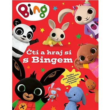 Bing Čti a hraj si s Bingem: Knížka plná oblíbených příběhů, vybarvování a úkolů! (978-80-252-5066-2)