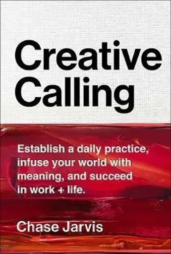 Creative Calling - Jarvis Chase