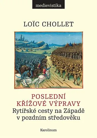 Poslední křížové výpravy - Loic Chollet