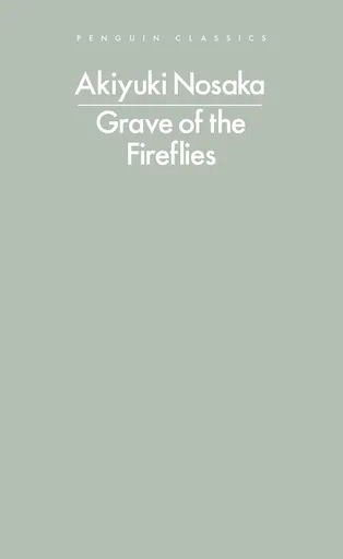 Grave of the Fireflies - Akiyuki Nosaka