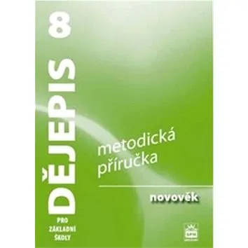 Dějepis 8 pro ZŠ Novověk Met.př. RVP (978-80-7235-443-6)