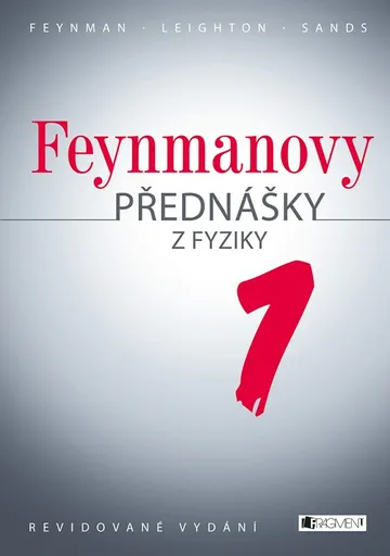 Feynmanovy přednášky z fyziky - revidované vydání - 1.díl - Richard Phillips Feynman